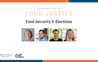 Featured image outlined in shades of orange and blue. Conversations on Food Justice title at the top center. Four small square headshots of the panelists with logos of Food and Society and Share Our Strength in the lower left corner.